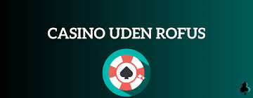 Spil Uden om Rofus En Guide til Alternativer Spil Uden om Rofus En Guide til Alternativer