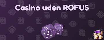 Casinoer uden om ROFUS - En Guide til Spiloplevelser Casinoer uden om ROFUS - En Guide til Spiloplevelser